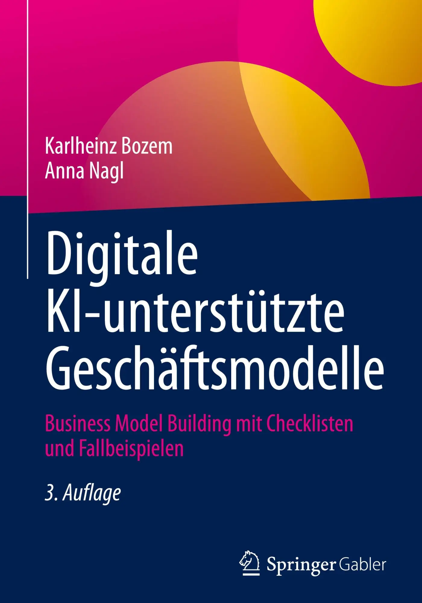 Cover: 9783658481681 | Digitale KI-unterstützte Geschäftsmodelle | Karlheinz Bozem (u. a.)