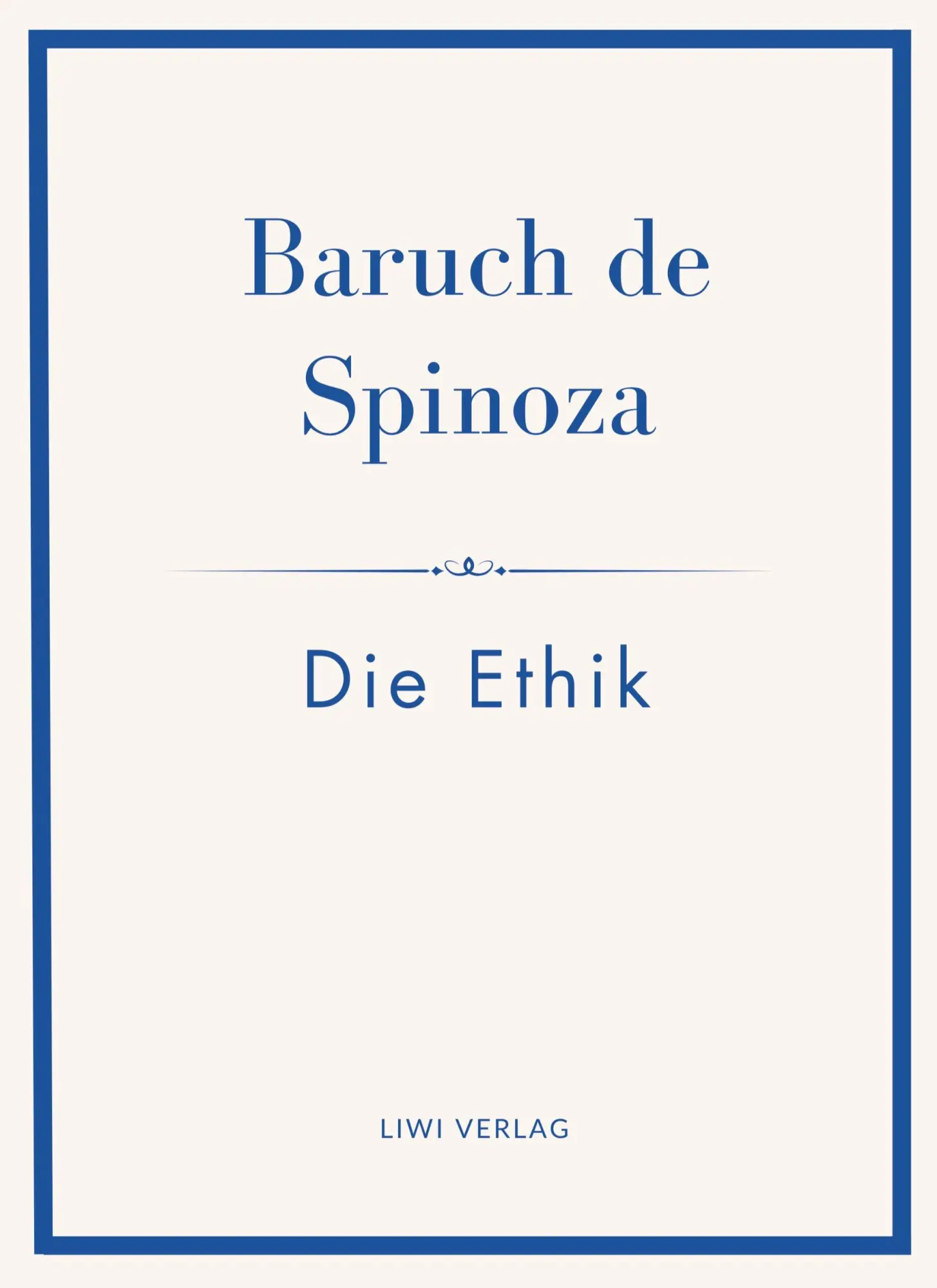Cover: 9783753801681 | Baruch de Spinoza: Die Ethik | Ins Deutsche übertragen von Jakob Stern