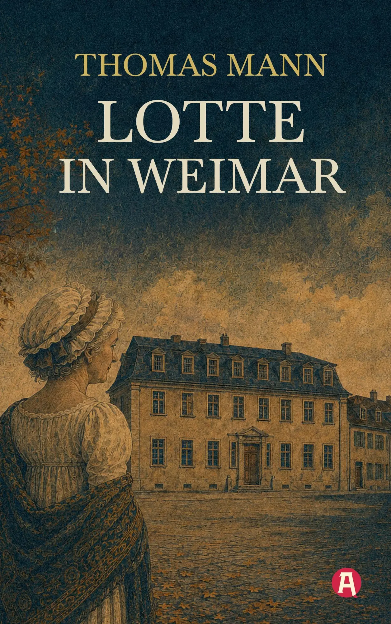 Cover: 9783965451681 | Lotte in Weimar | Das Goethe-Bild eines Exilautors. Roman mit Nachwort