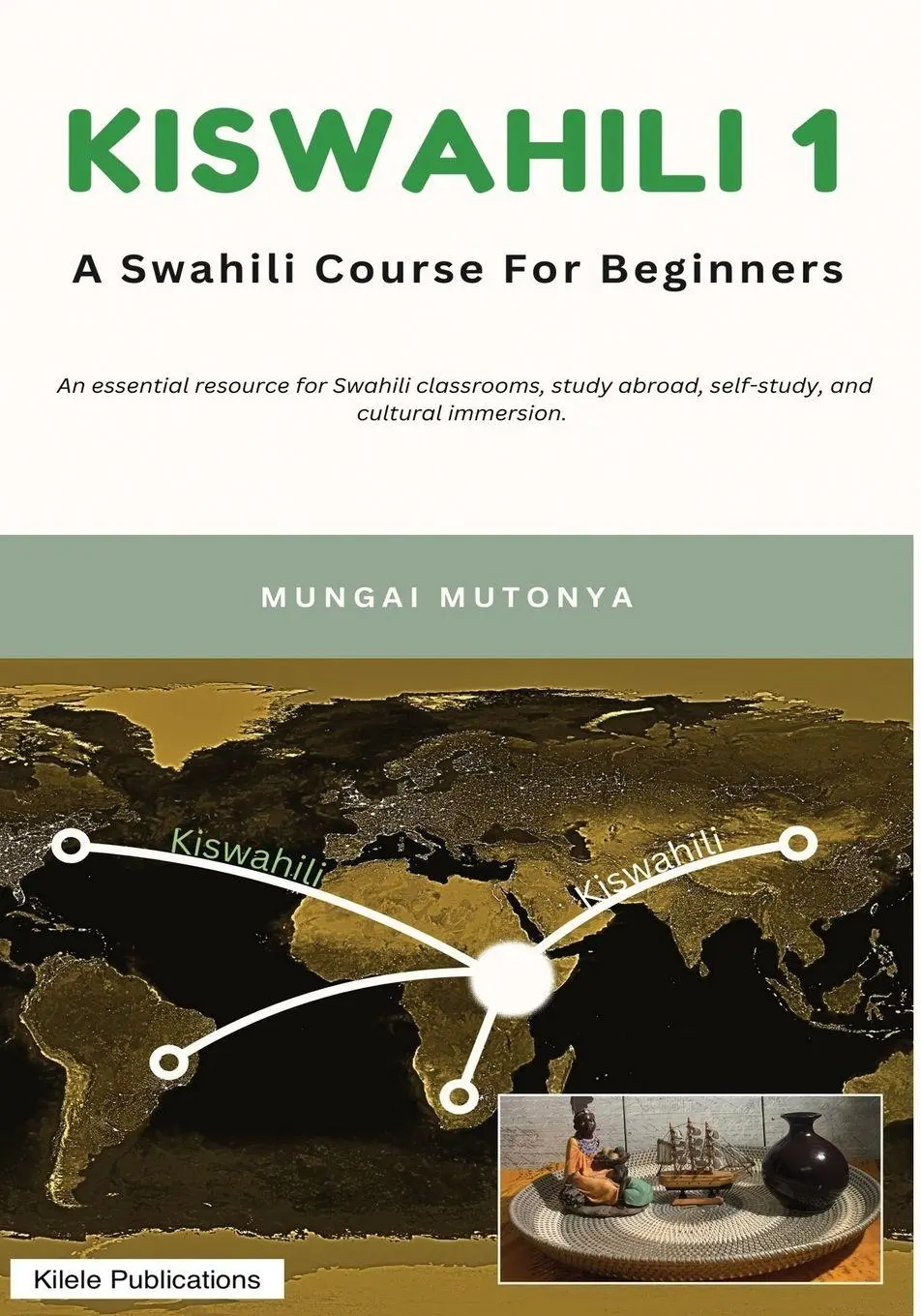 Cover: 9789966151681 | Kiswahili 1 | A Swahili Course for Beginners | Mungai Mutonya (u. a.)