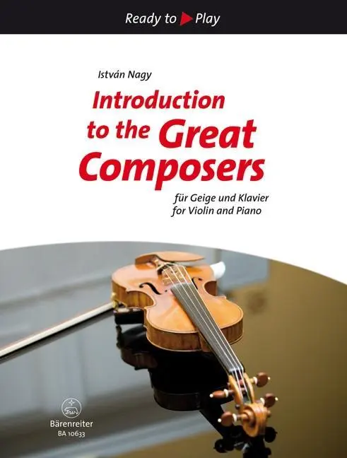 Cover: 9790006561681 | Introduction to the Great Composers | for Violin and Piano | Nagy