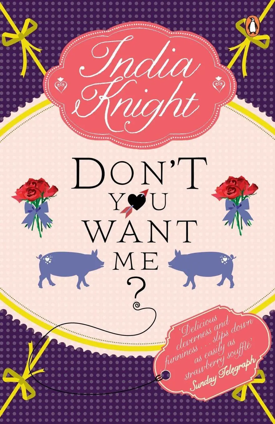 Cover: 9780241951781 | Dont You Want Me? | India Knight | Taschenbuch | Englisch | 2011