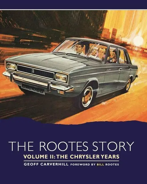 Cover: 9780719841781 | The Rootes Story | The Chrysler Years | Geoff Carverhill | Buch | 2023