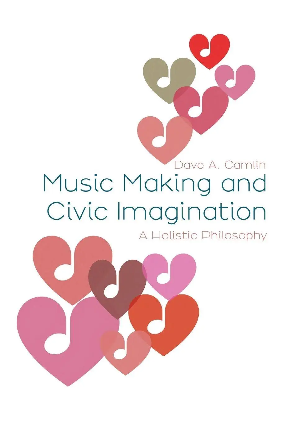 Cover: 9781835951781 | Music Making and Civic Imagination | A Holistic Philosophy | Camlin
