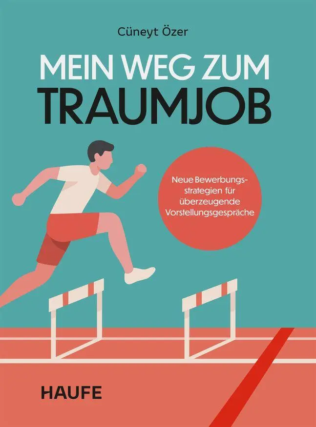 Cover: 9783648191781 | Mein Weg zum Traumjob | Cüneyt Özer | Taschenbuch | Haufe Fachbuch