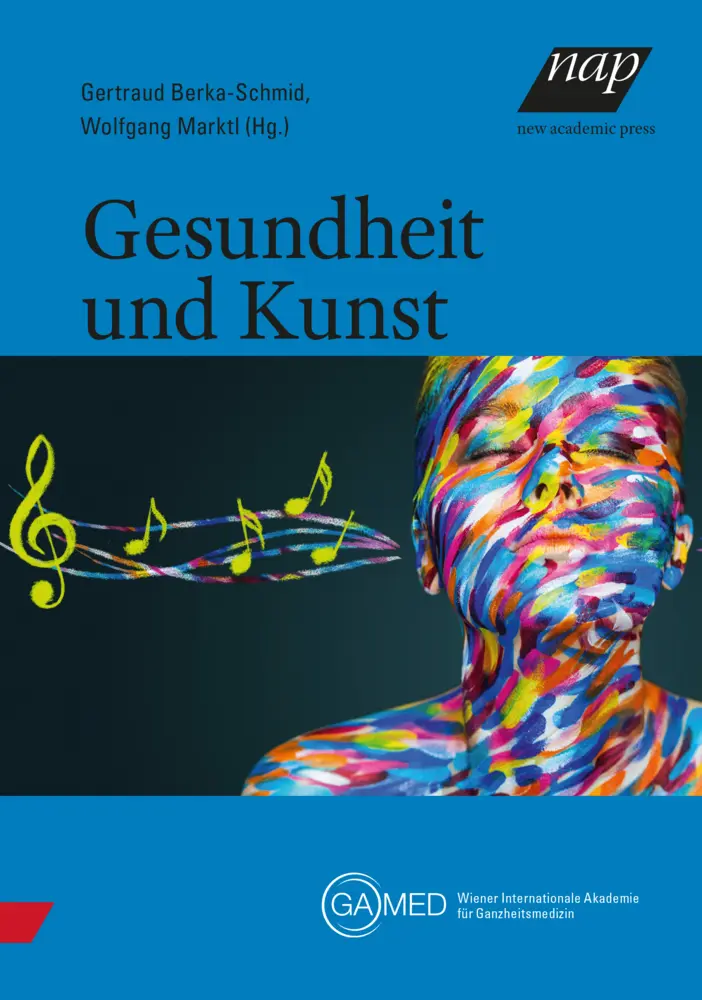 Cover: 9783700321781 | Gesundheit und Kunst | Gertraud Berka-Schmid (u. a.) | Taschenbuch