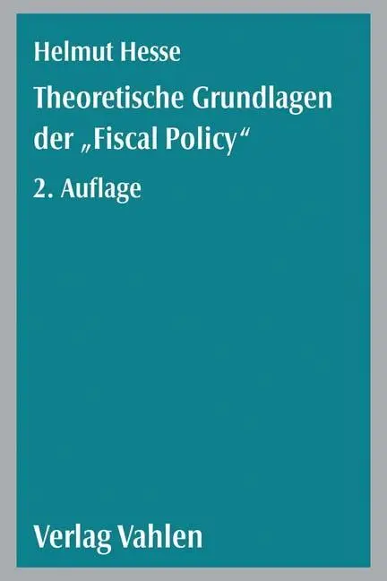 Cover: 9783800621781 | Theoretische Grundlagen der 'Fiscal Policy' | Hesse | Taschenbuch