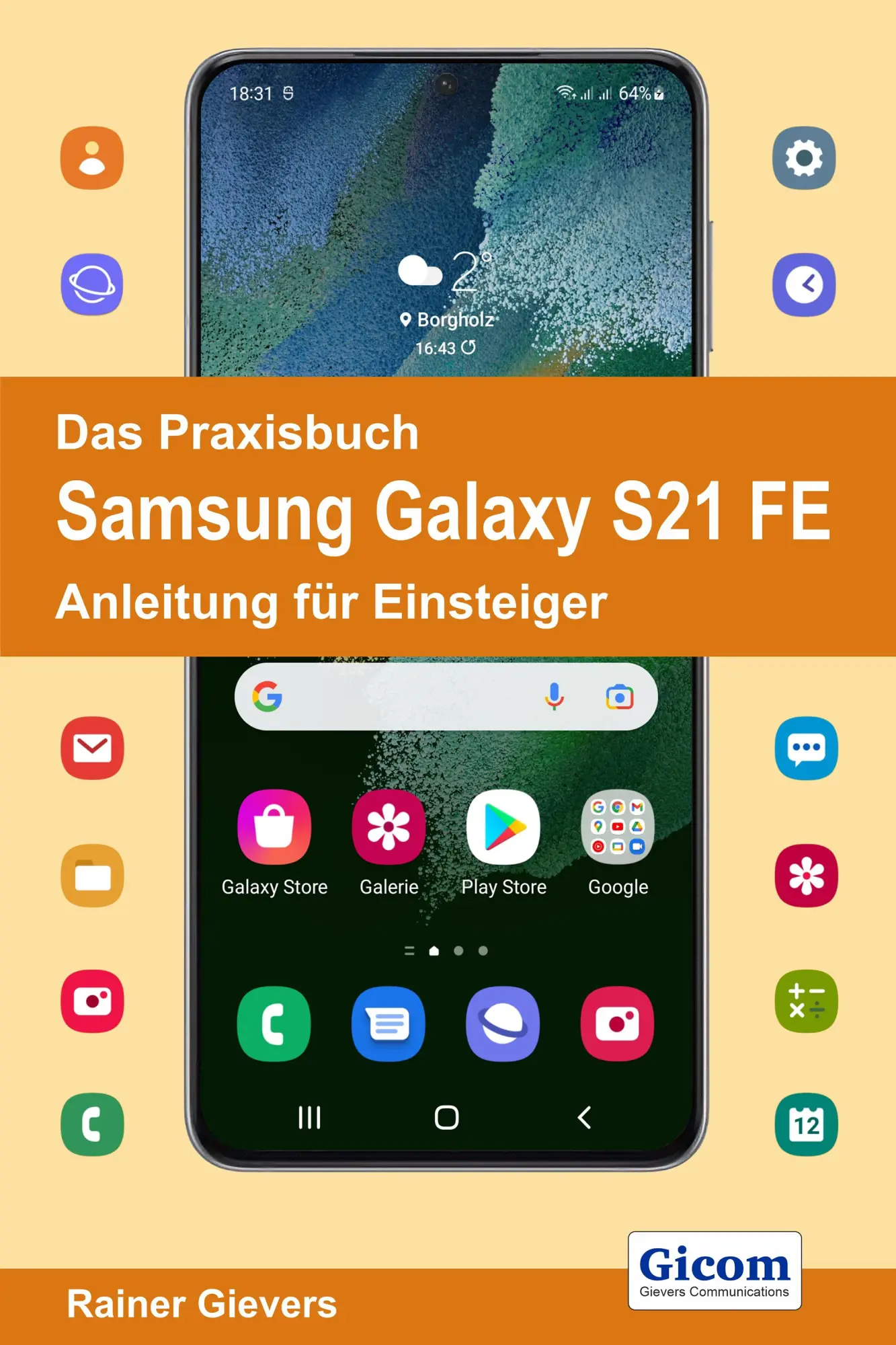 Cover: 9783964691781 | Das Praxisbuch Samsung Galaxy S21 FE - Anleitung für Einsteiger | Buch