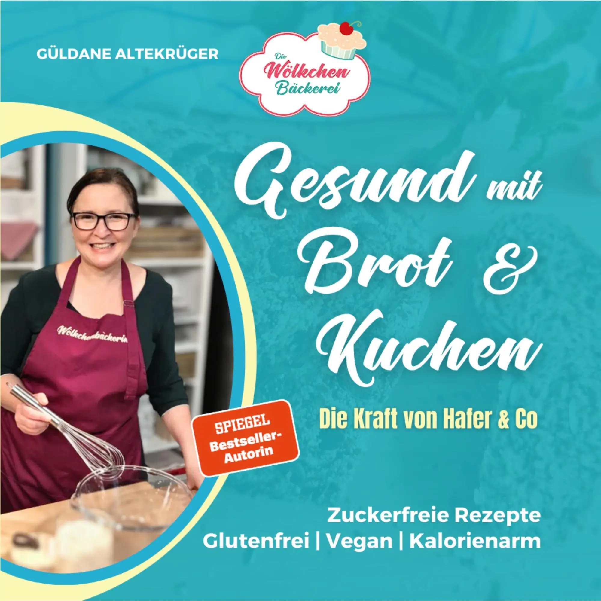 Cover: 9783982101781 | Die Wölkchenbäckerei: Gesund mit Brot &amp; Kuchen | Güldane Altekrüger
