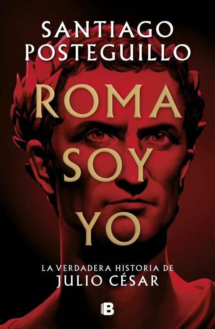 Cover: 9788466671781 | Roma Soy Yo: La Verdadera Historia de Julio César / I Am Rome | Buch