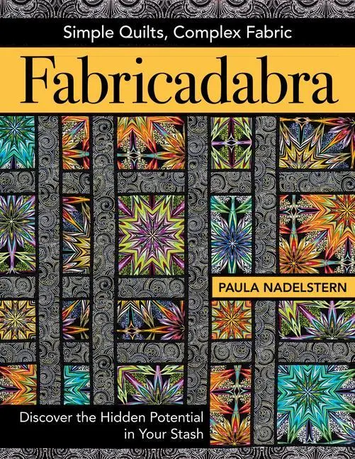 Cover: 9781617451881 | Fabricadabra - Simple Quilts, Complex Fabric | Paula Nadelstern | Buch
