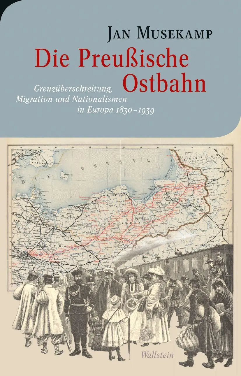 Cover: 9783835361881 | Die Preußische Ostbahn | Jan Musekamp | Buch | 336 S. | Deutsch | 2026