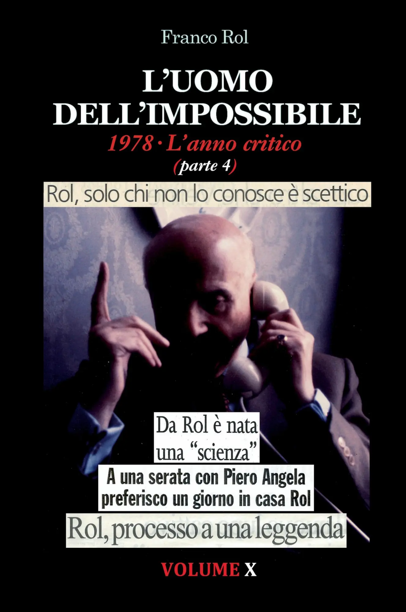 Cover: 9798893721881 | L'Uomo dell'Impossibile. 1978 L'anno critico, parte 4 | Volume X | Rol