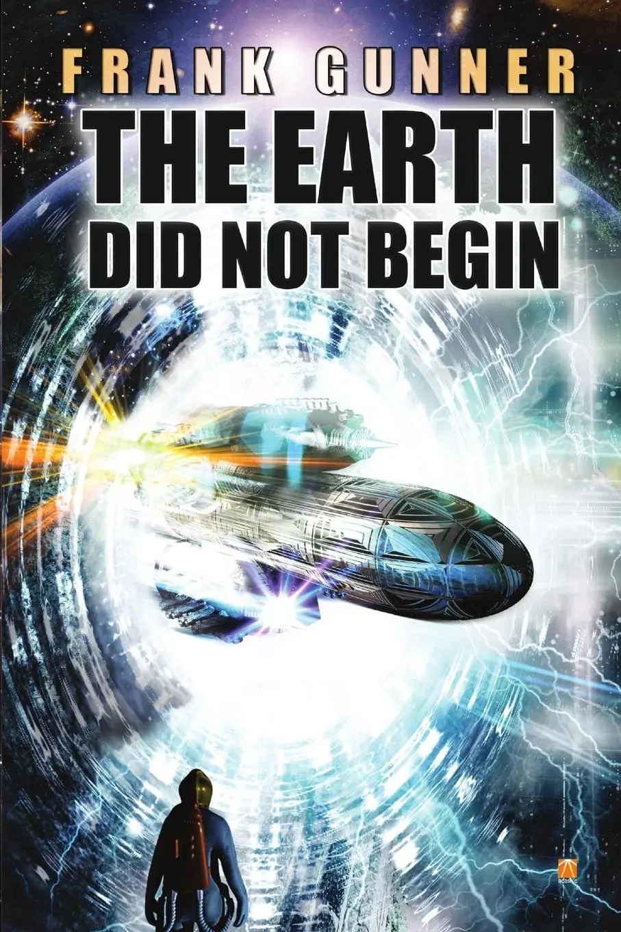 Cover: 9781326381981 | The Earth Did Not Begin | Frank Gunner | Taschenbuch | Englisch | 2015