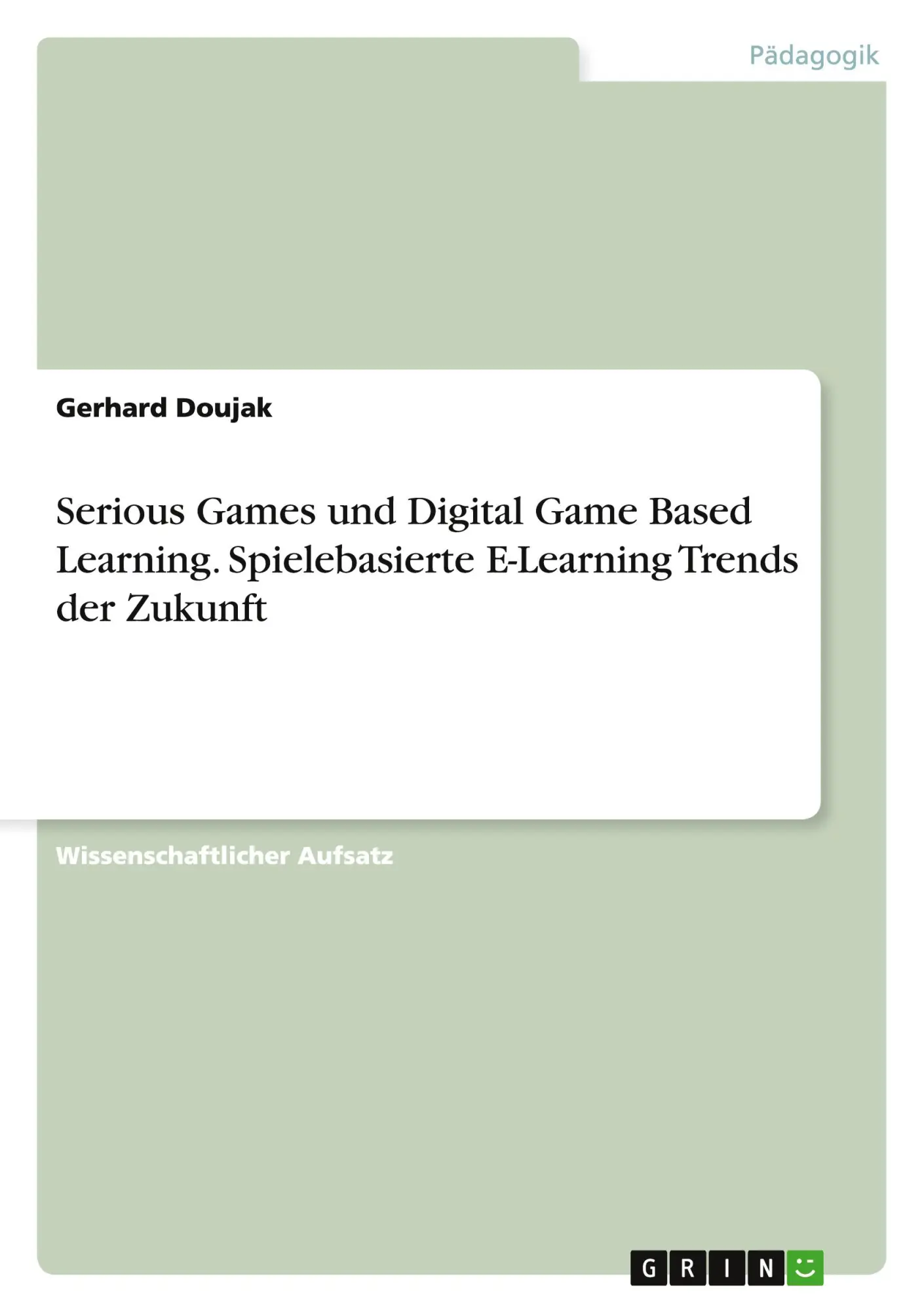 Cover: 9783668041981 | Serious Games und Digital Game Based Learning. Spielebasierte...