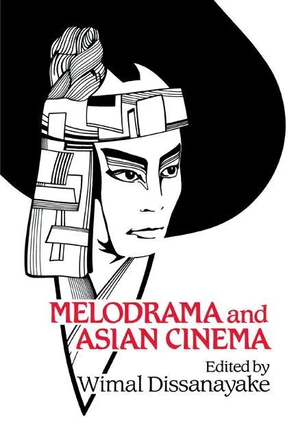 Cover: 9780521612081 | Melodrama and Asian Cinema | Wimal Dissanayake (u. a.) | Taschenbuch
