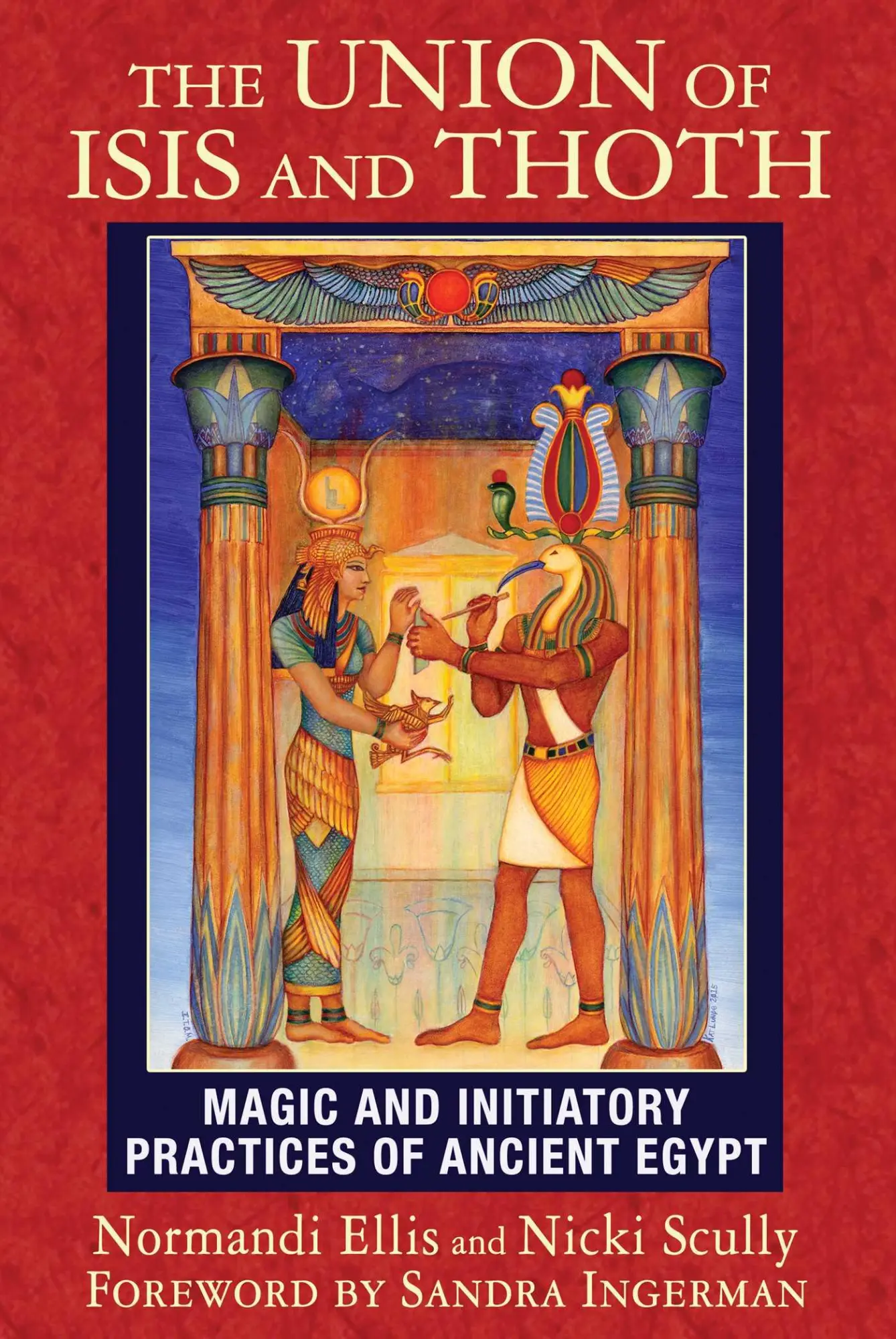 Cover: 9781591432081 | The Union of Isis and Thoth | Normandi Ellis (u. a.) | Taschenbuch Cover: 9781591432081 | The Union of Isis and Thoth | Normandi Ellis (u. a.) | Taschenbuch