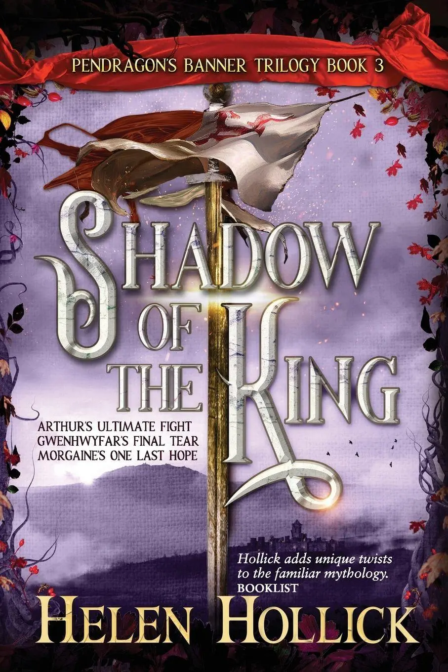 Cover: 9781739272081 | SHADOW OF THE KING (The Pendragon's Banner Trilogy Book 3) | Hollick