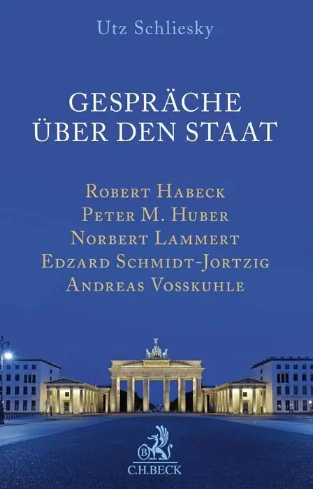 Cover: 9783406712081 | Sechs Gespräche über den Staat | Utz Schliesky | Buch | 275 S. | 2017
