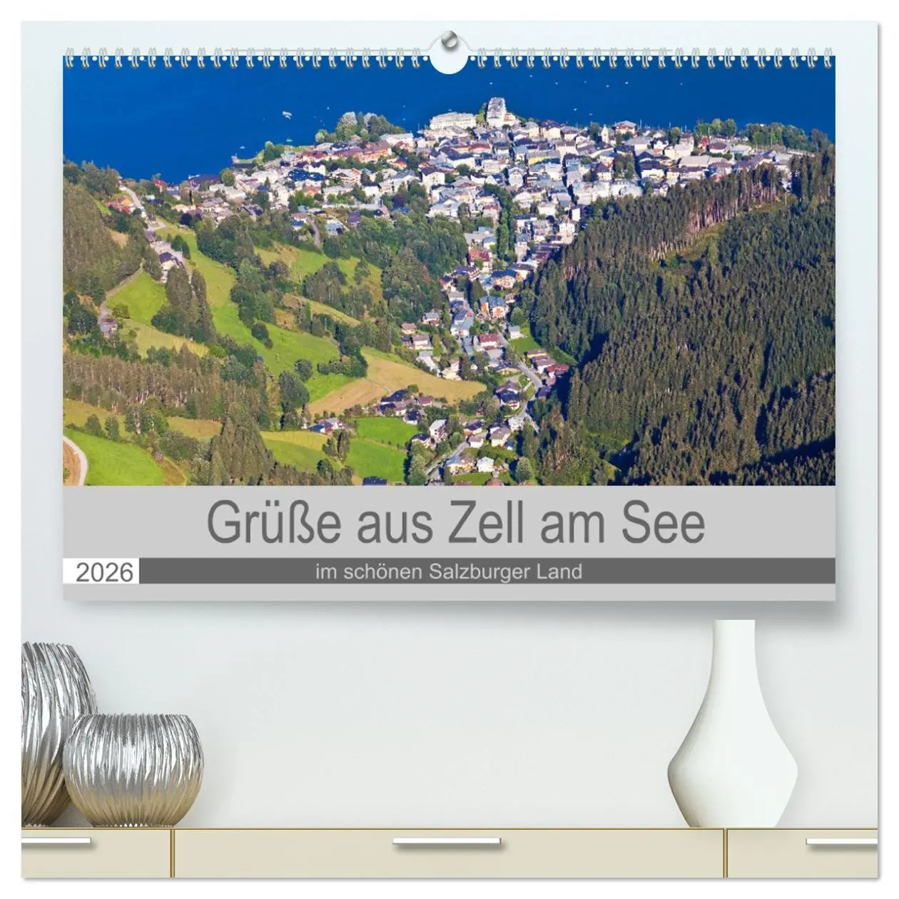 Cover: 9783457752081 | Grüße aus Zell am See (hochwertiger Premium Wandkalender 2026 DIN...