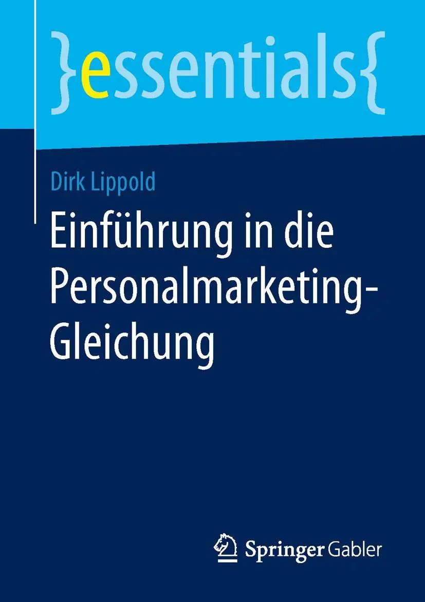 Cover: 9783658102081 | Einführung in die Personalmarketing-Gleichung | Dirk Lippold | Buch