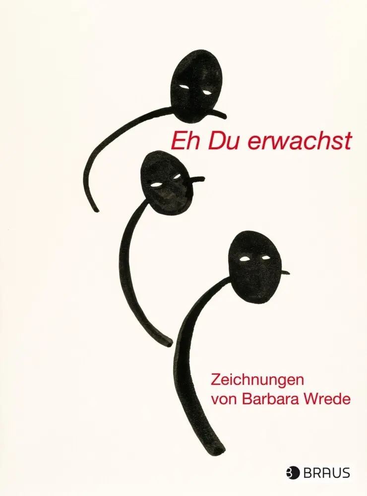 Cover: 9783862282081 | Eh Du erwachst | Zeichnungen | Barbara Wrede | Buch | 124 S. | Deutsch