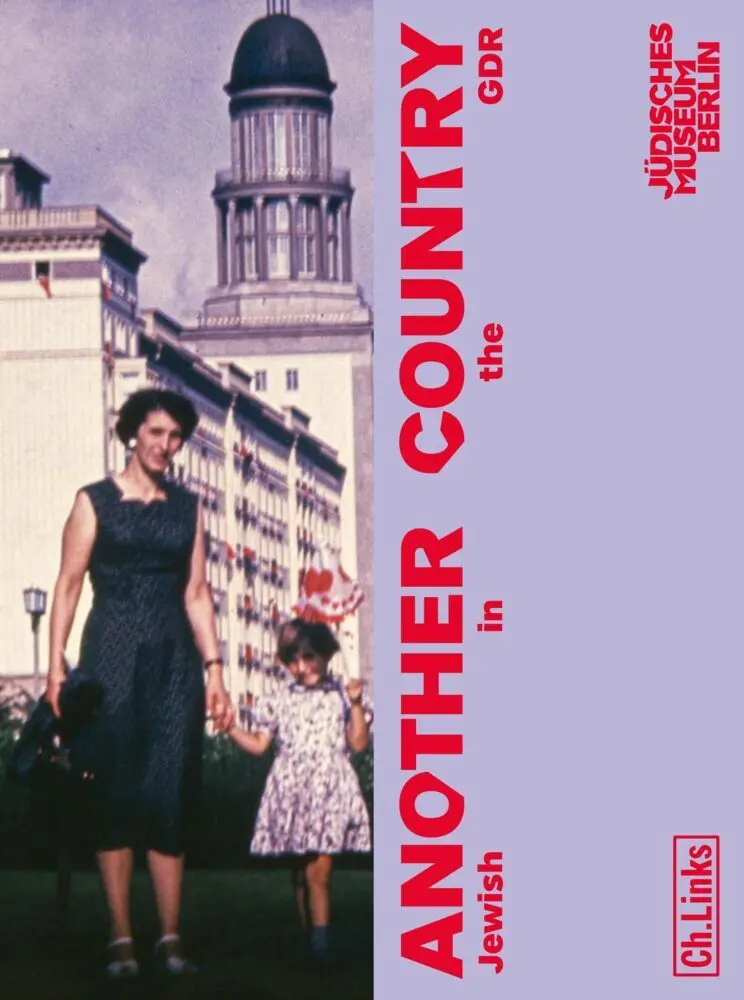 Cover: 9783962892081 | Another Country | Jewish in the GDR | Tamar Lewinsky (u. a.) | Buch