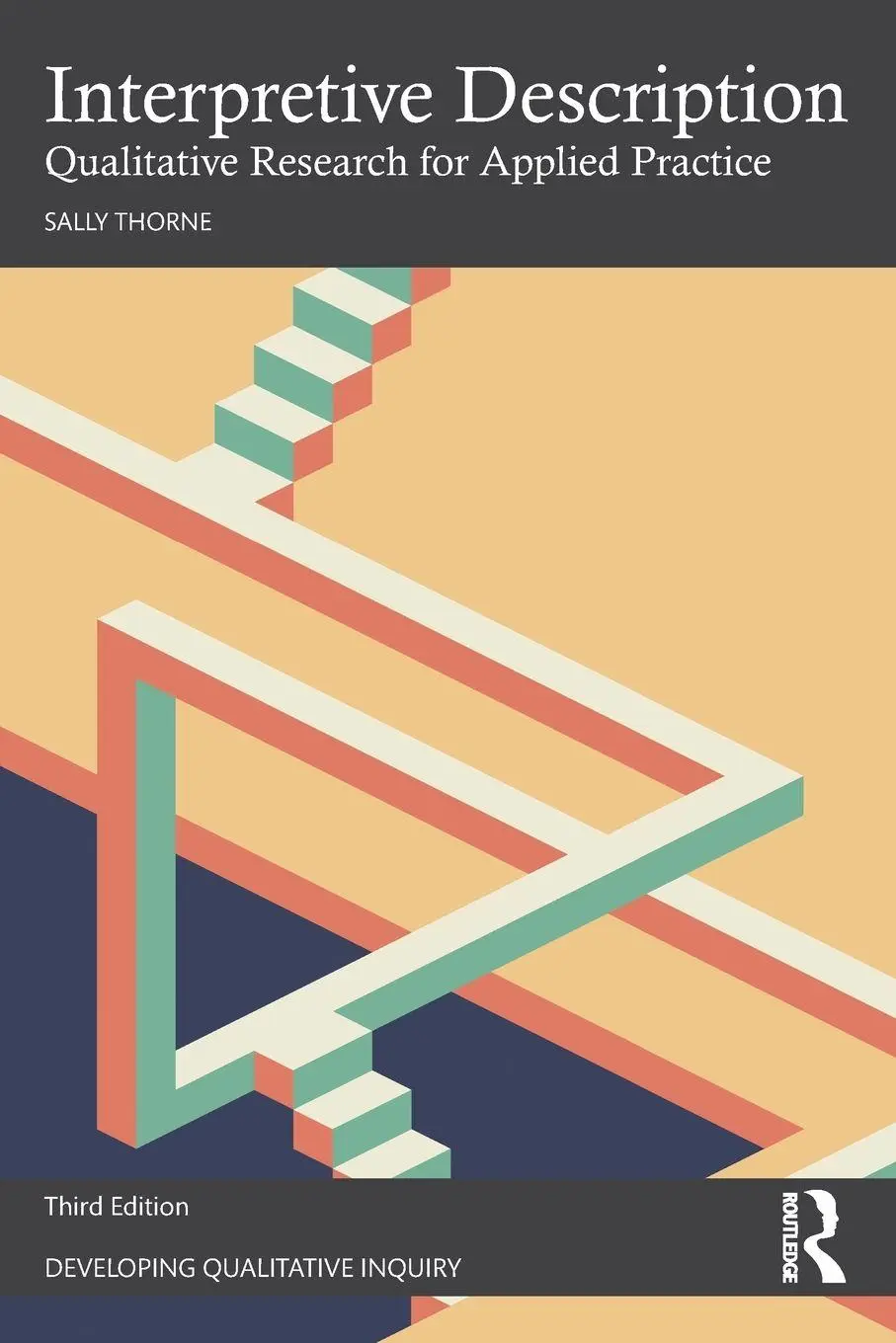 Cover: 9781032822181 | Interpretive Description | Qualitative Research for Applied Practice