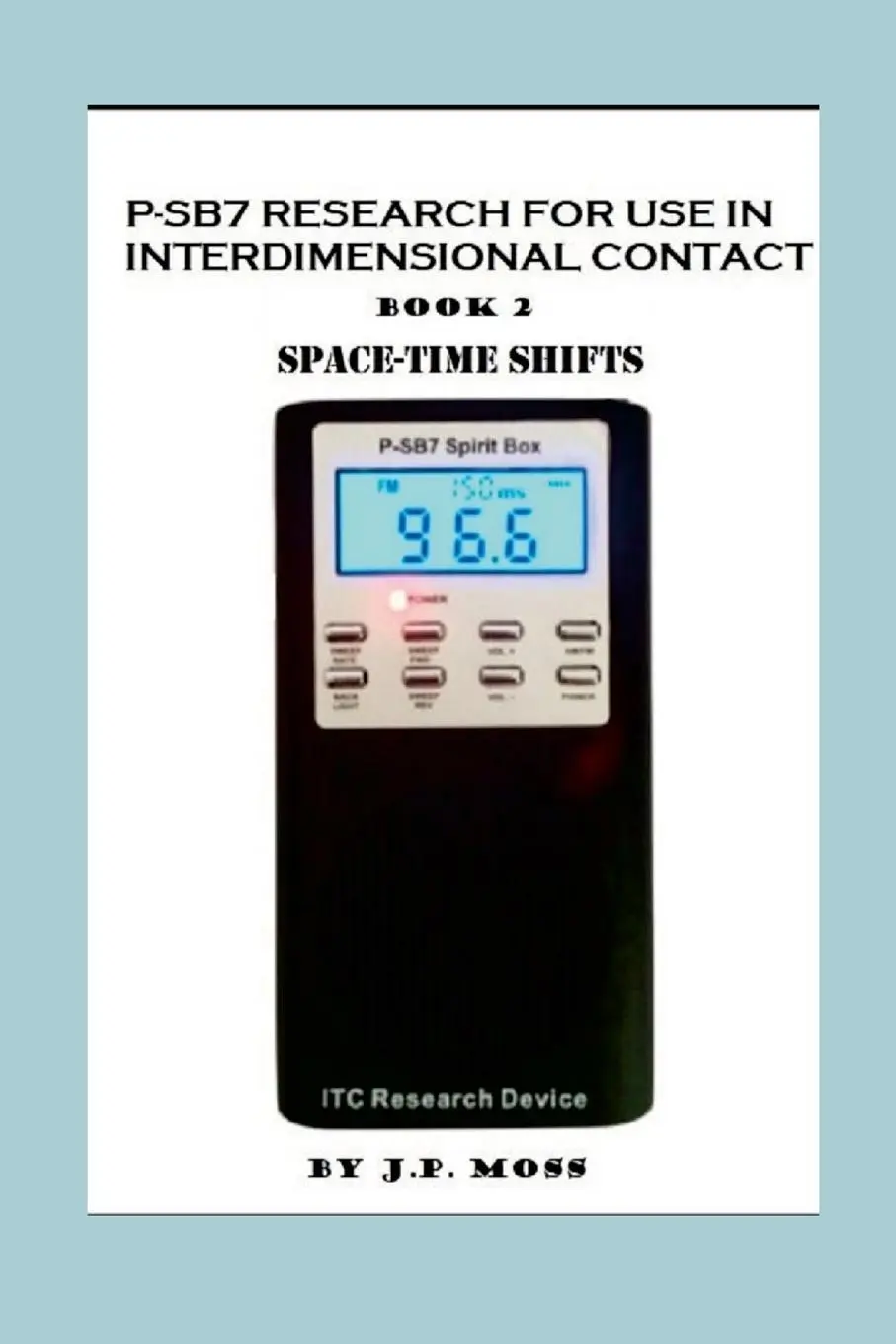 Cover: 9781326572181 | P-SB7 RESEARCH FOR USE IN INTERDIMENSIONAL CONTACT BOOK 2 SPACETIME...