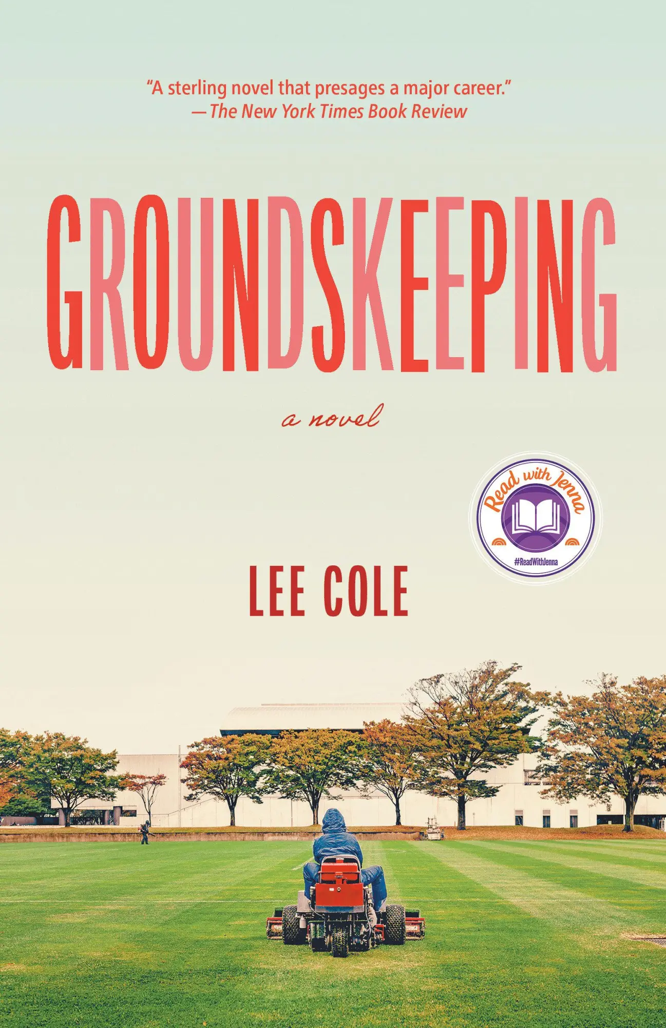 Cover: 9781524712181 | Groundskeeping | Lee Cole | Taschenbuch | Einband - flex.(Paperback)