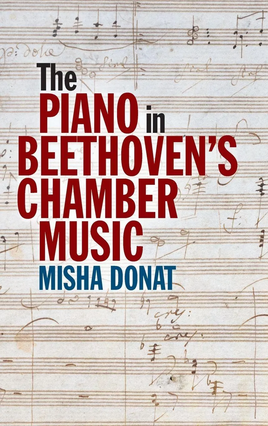 Cover: 9781837652181 | The Piano in Beethoven's Chamber Music | Misha Donat | Buch | Englisch
