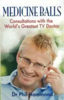 Cover: 9781845022181 | Hammond, D: Medicine Balls | Dr. Phil Hammond | Taschenbuch | Englisch