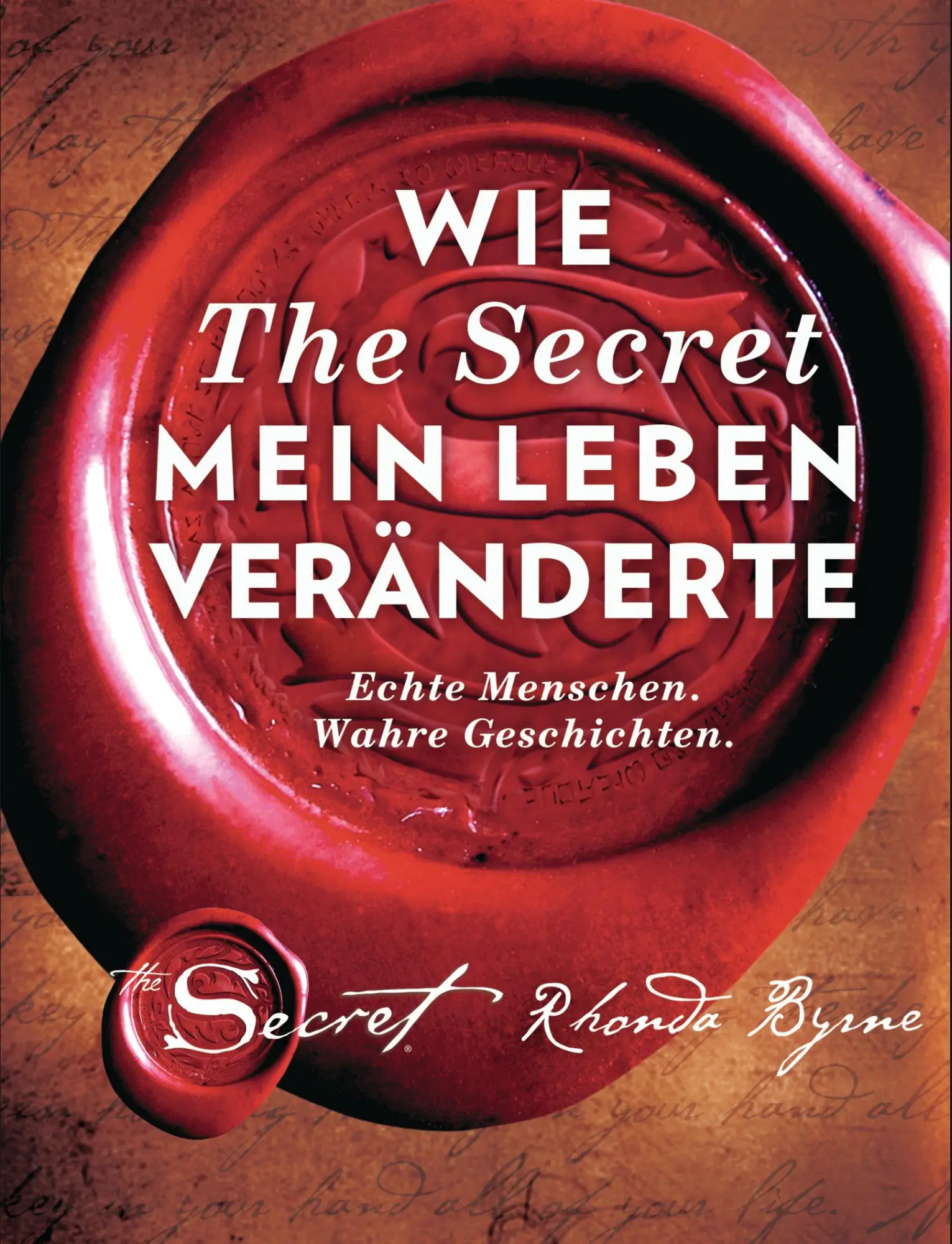 Cover: 9783442342181 | Wie The Secret mein Leben veränderte | Rhonda Byrne | Buch | 320 S.