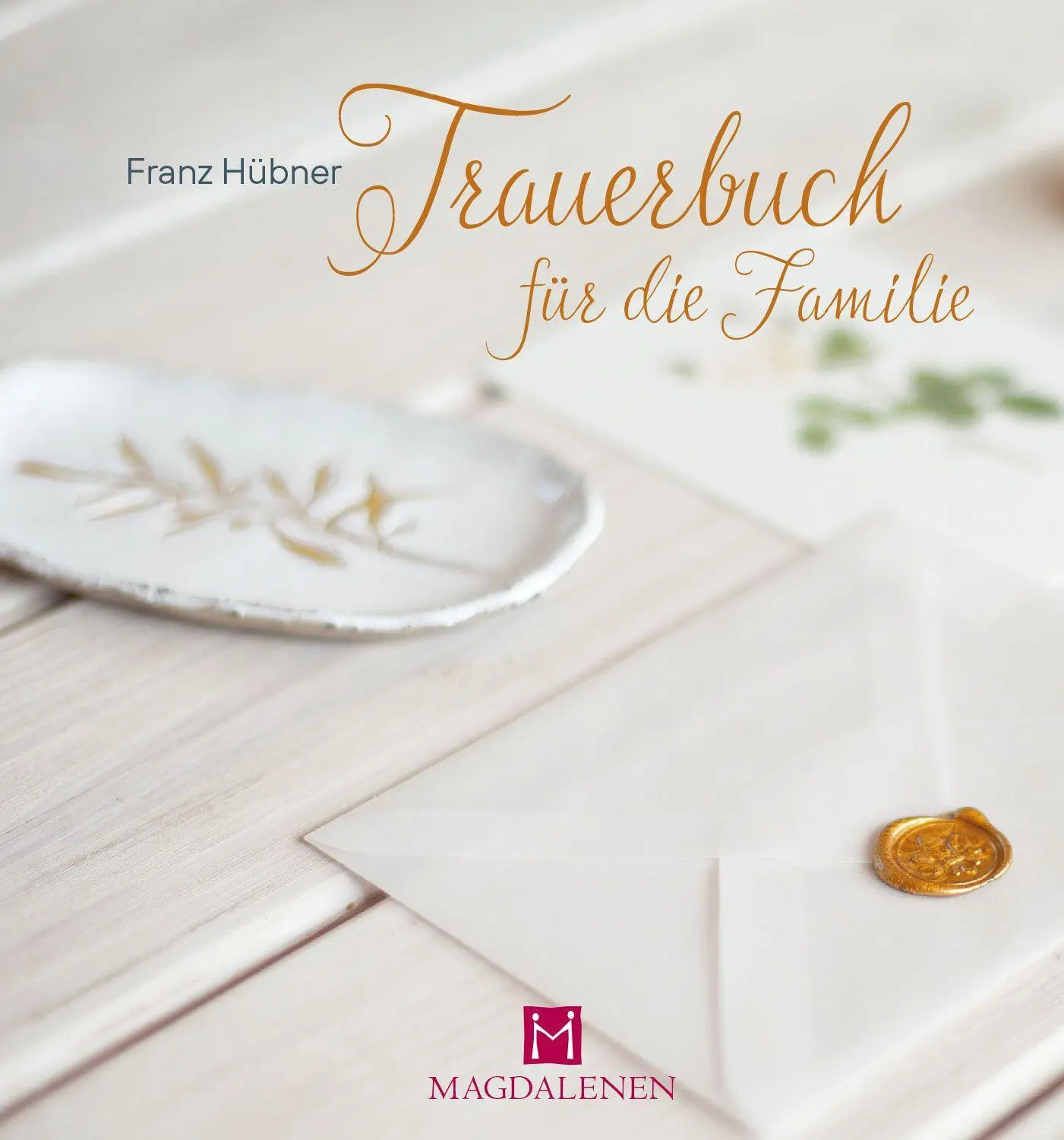Cover: 9783957482181 | Trauerbuch für die Familie | Franz Hübner | Taschenbuch | 40 S. | 2022