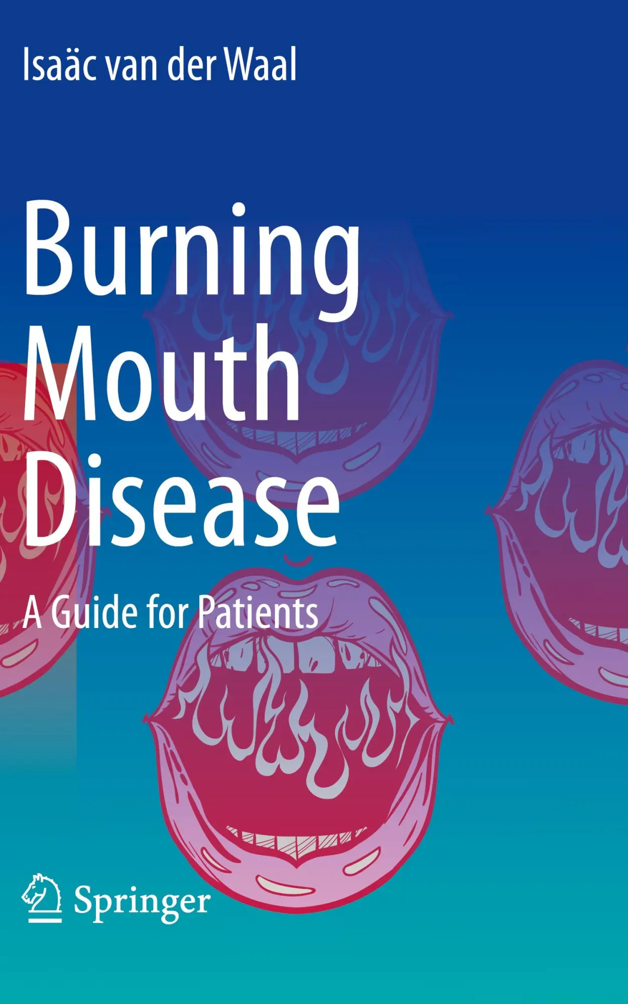 Cover: 9783030942281 | Burning Mouth Disease | A Guide for Patients | Isaäc van der Waal | ix