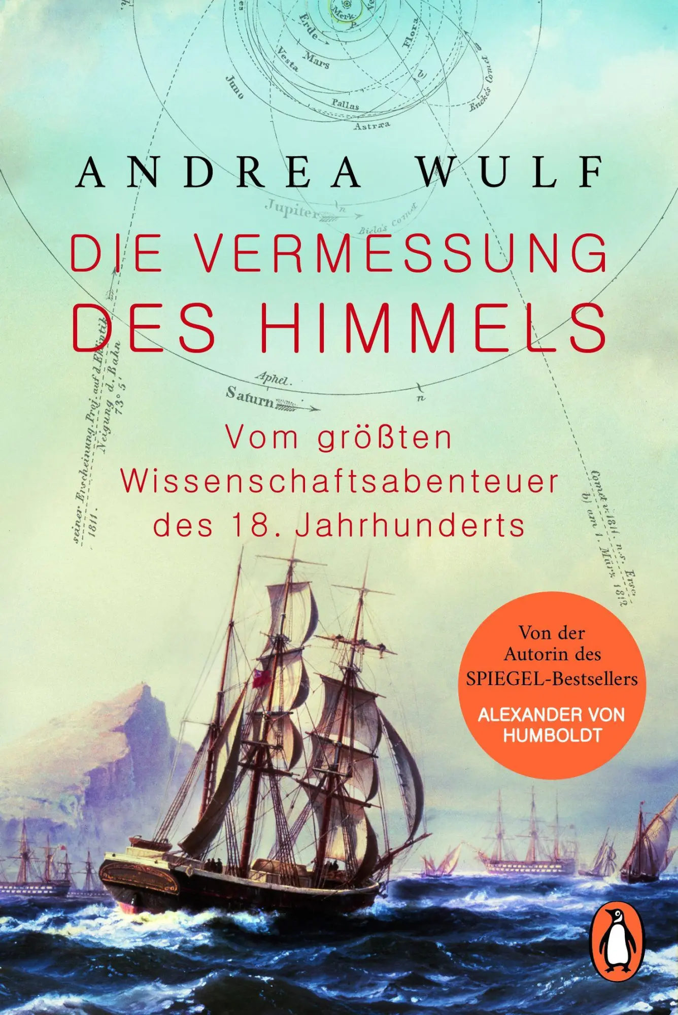 Cover: 9783328102281 | Die Vermessung des Himmels | Andrea Wulf | Taschenbuch | 416 S. | 2017