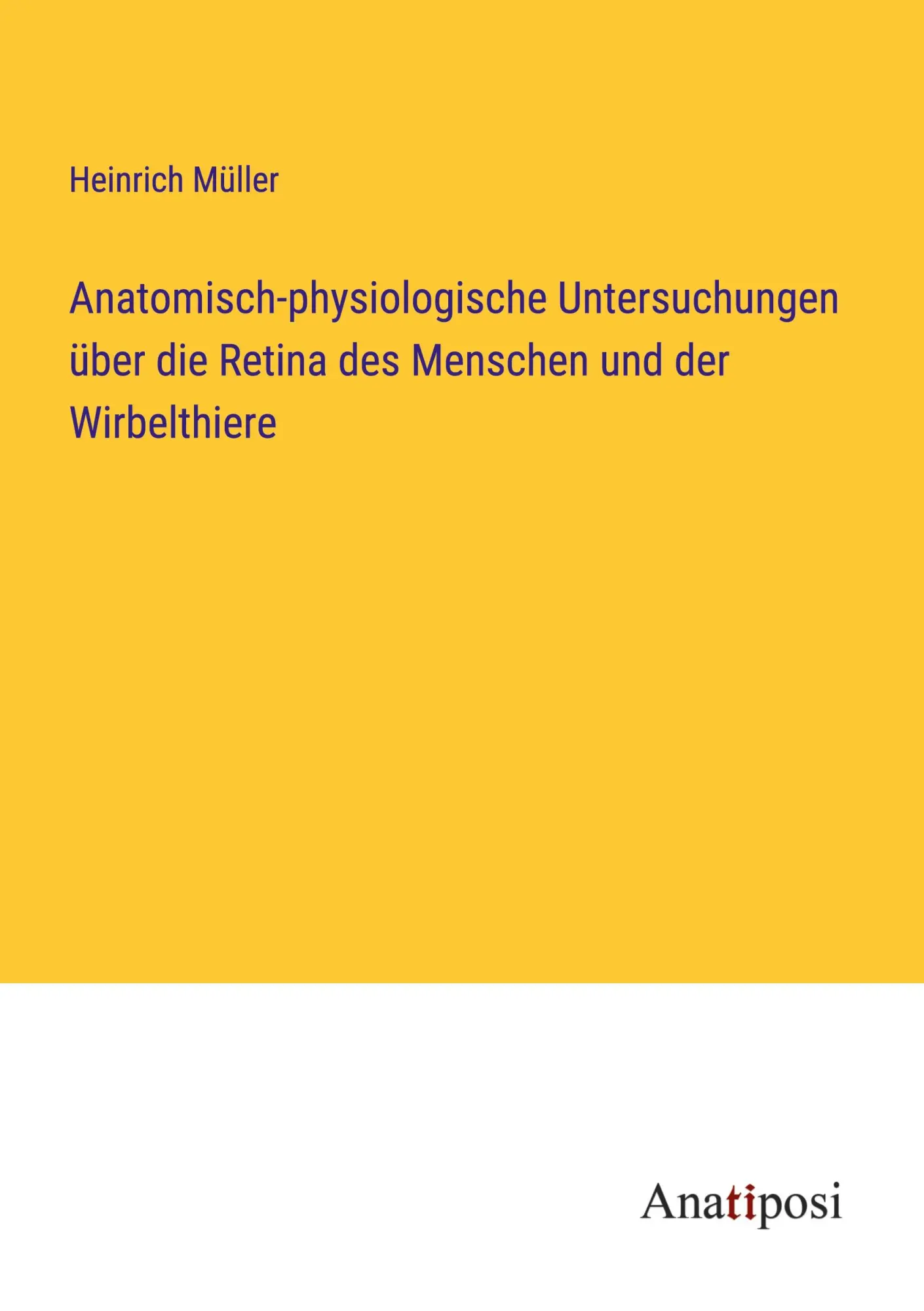 Cover: 9783382012281 | Anatomisch-physiologische Untersuchungen über die Retina des...