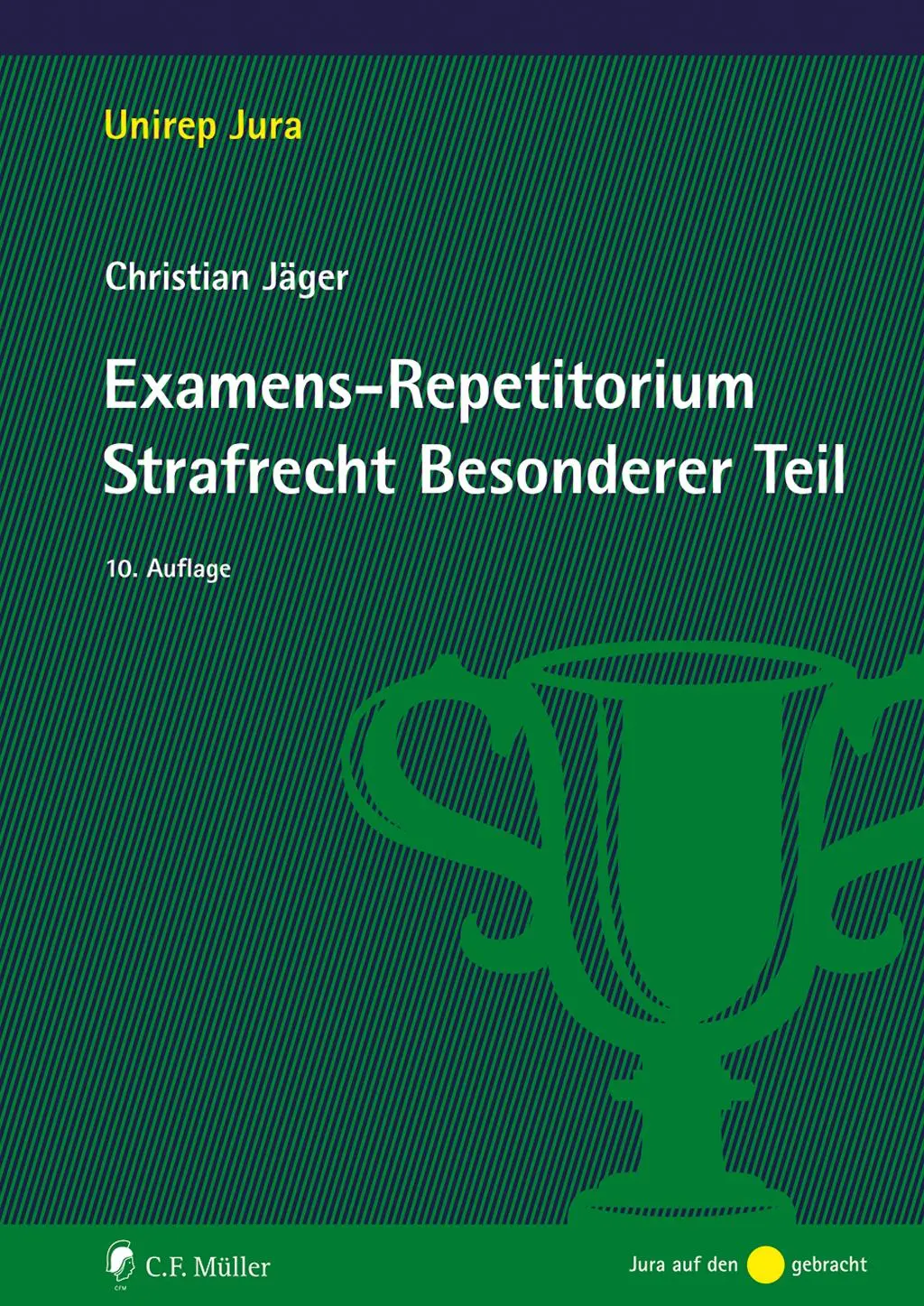 Cover: 9783811462281 | Examens-Repetitorium Strafrecht Besonderer Teil | Christian Jäger