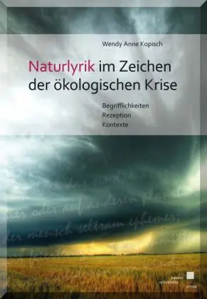 Cover: 9783862192281 | Naturlyrik im Zeichen der ökologischen Krise | Wendy Anne Kopisch