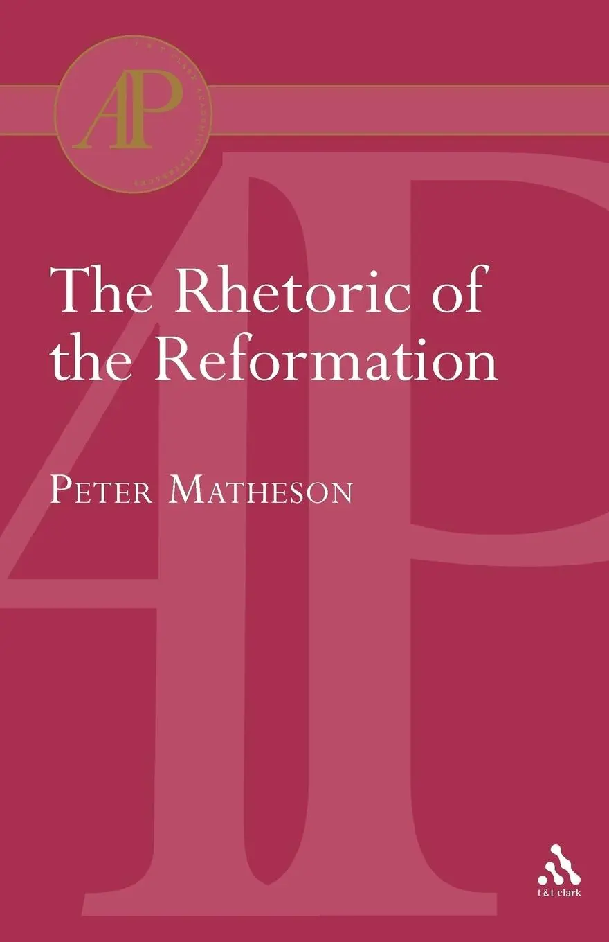 Cover: 9780567082381 | Rhetoric of the Reformation | Peter Matheson | Taschenbuch | Englisch
