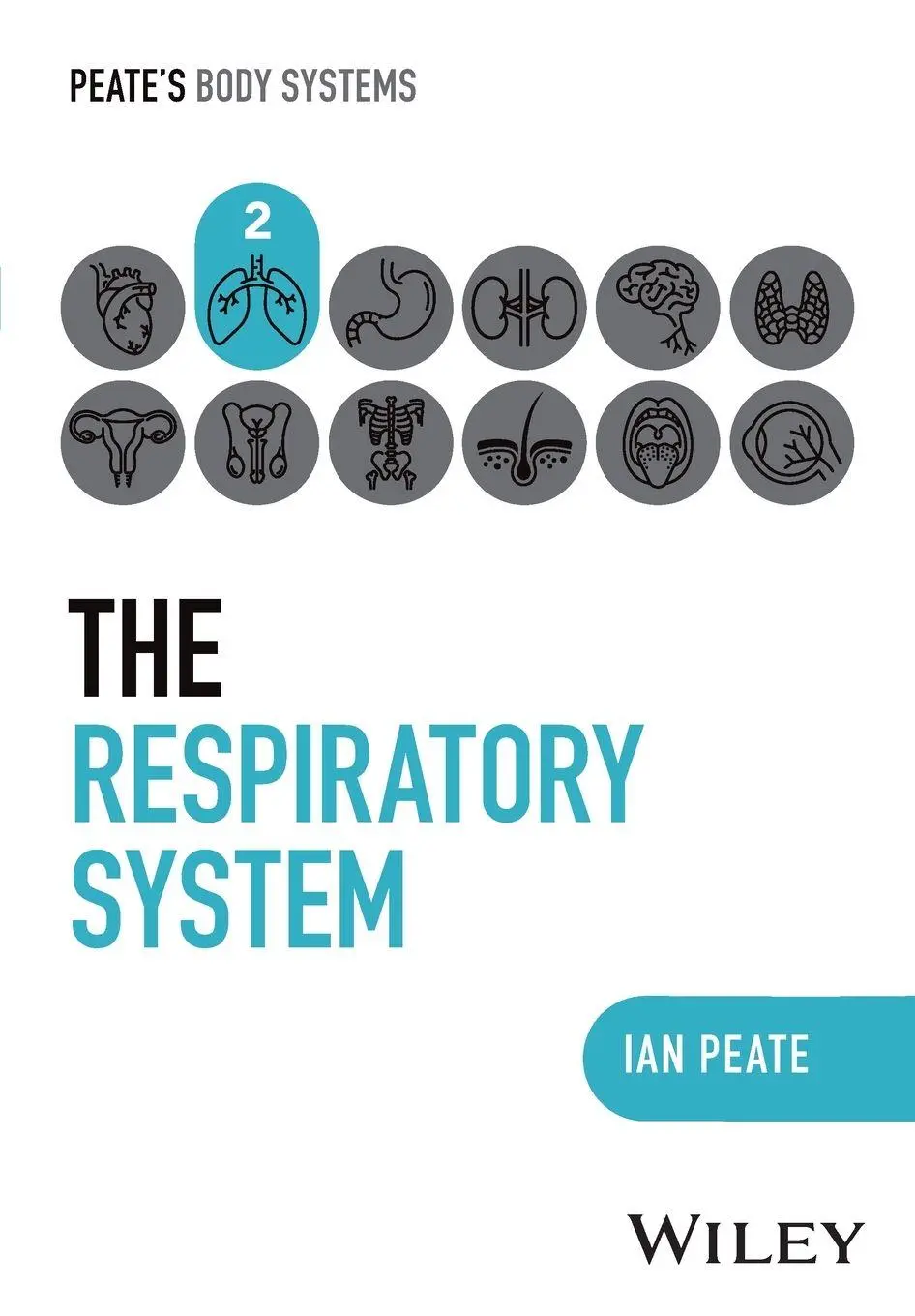 Cover: 9781394252381 | The Respiratory System | Ian Peate | Taschenbuch | Englisch | 2025