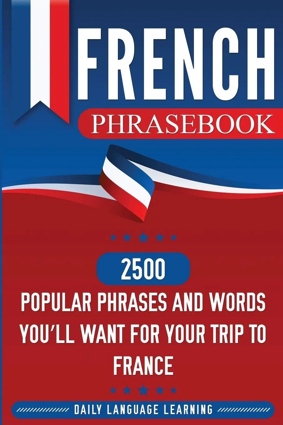 Cover: 9781647482381 | French Phrasebook | Daily Language Learning | Taschenbuch | Englisch