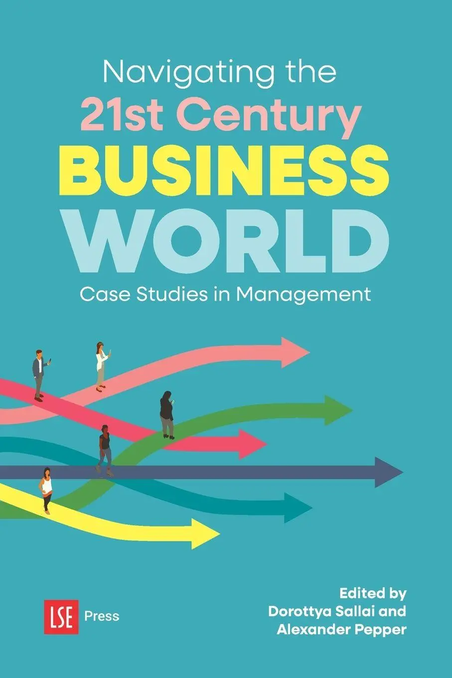 Cover: 9781911712381 | Navigating the 21st Century Business World | Dorottya Sallai (u. a.)