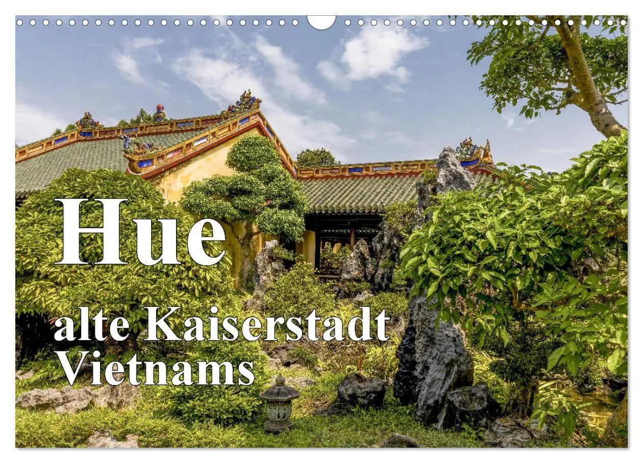 Cover: 9783569072381 | Hue alte Kaiserstadt Vietnams (Wandkalender 2027 DIN A3 quer),...