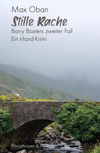 Cover: 9783826092381 | Stille Rache | Barry Baxters zweiter Fall. Ein Irland-Krimi | Max Oban