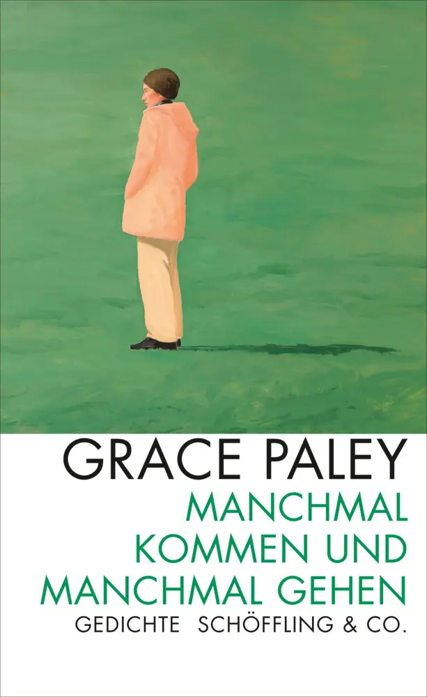Cover: 9783895612381 | Manchmal kommen und manchmal gehen | Gedichte | Grace Paley | Buch