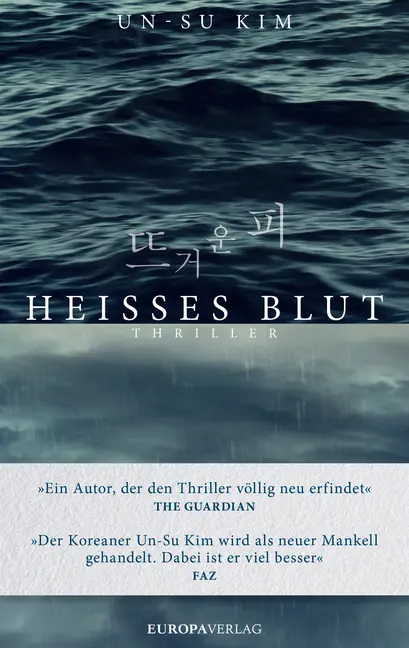 Cover: 9783958902381 | Heißes Blut | Thriller | Un-Su Kim | Buch | 584 S. | Deutsch | 2020