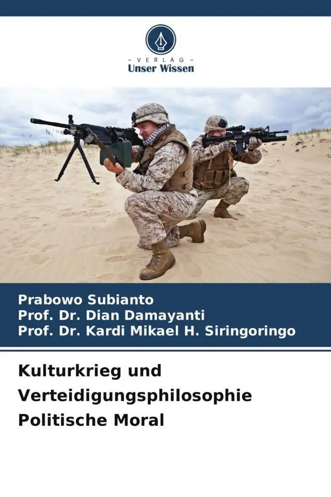 Cover: 9786202682381 | Kulturkrieg und Verteidigungsphilosophie Politische Moral | Buch