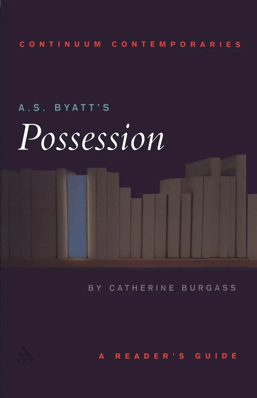 Cover: 9780826452481 | A.S. Byatt's Possession | A Reader's Guide | Catherine Burgass | Buch