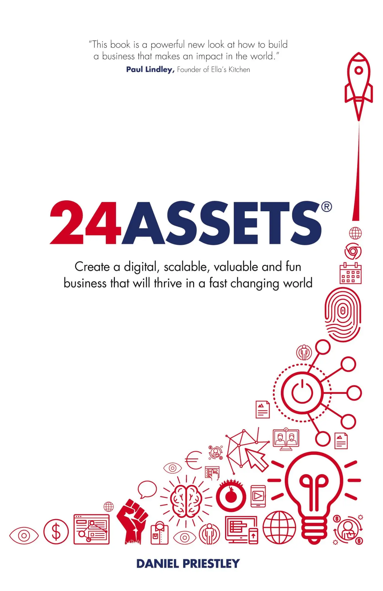 Cover: 9781781332481 | 24 Assets | Daniel Priestley | Taschenbuch | Englisch | 2017